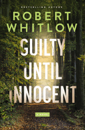 Guilty Until Innocent: A Legal Suspense