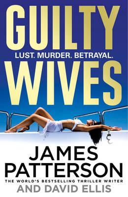 Guilty Wives - Patterson, James