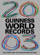 Guinness World Records 2003: With Over 1000 Amazing New Records - Time Inc Home Entertainment (Creator)