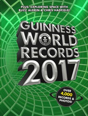 Guinness World Records 2017 - Guinness World Records, and Aldrin, Buzz (Contributions by), and Hadfield, Chris (Introduction by)