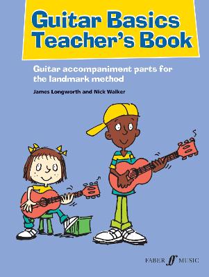 Guitar Basics Teacher's Book - Longworth, James, and Walker, Nick