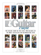 Guitar Player: The Inside Story of the First Two Decades of the Most Successful Guitar Magazine Ever