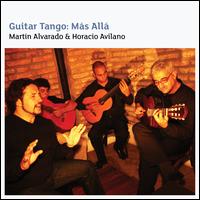 Guitar Tango: Ms All - Martn Alvarado/Horacio Avilano
