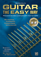 Guitar the Easy Way Buch/CD/DVD: P?dagogisches Lehrkonzept F?r Gitarre Mit CD & DVD, Book & CD