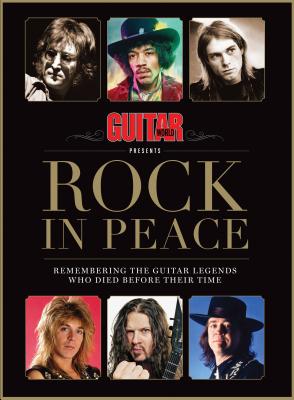 Guitar World Presents: Rock in Peace - Editors of Guitar World Magazine