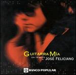 Guitarra Mia: Tribute to Jose Feliciano