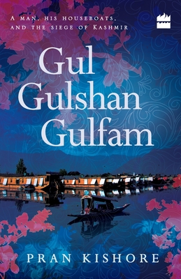 Gul Gulshan Gulfam - Kishore, Pran, and Shauq, Shafi (Translated with commentary by)