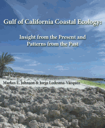 Gulf of California Coastal Ecology: Insights from the Present and Patterns from the Past