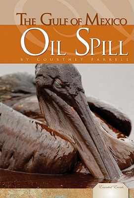 Gulf of Mexico Oil Spill - Farrell, Courtney