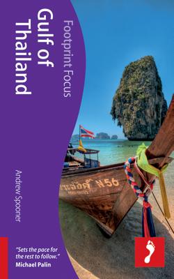 Gulf of Thailand Footprint Focus Guide - Spooner, Andrew, and Halpin, Dane