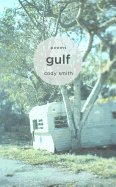 Gulf: Poems Volume 1