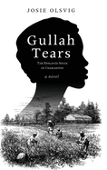 Gullah Tears: The Enslaved Souls of Charleston