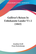Gulliver's Reisen In Unbekannte Lander V1-2 (1843)