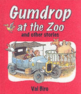 Gumdrop at the Zoo: and Other Stories