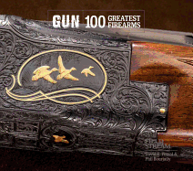 Gun: 100 Greatest Firearms