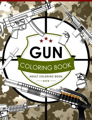 Gun Coloring Book Volume 2: Adult Coloring Book for Grown-Ups - Billy the Kid