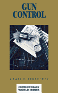 Gun Control: A Reference Handbook