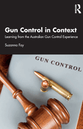 Gun Control in Context: Learning from the Australian Gun Control Experience