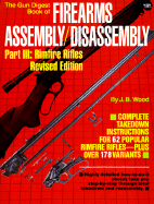 Gun Digest Book of Firearms Assembly/Disassembly Part III: Rimfire Rifles