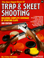 Gun Digest Book of Trap and Skeet Shooting