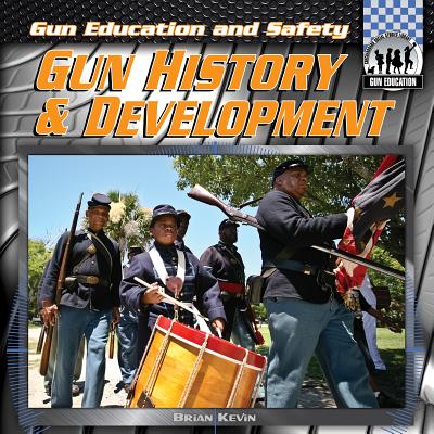 Gun History & Development - Kevin, Brian