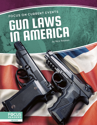 Gun Laws in America - Rebman, Nick