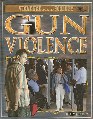 Gun Violence - Cefrey, Holly