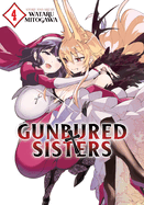 Gunbured ? Sisters Vol. 4