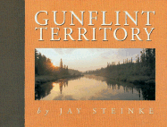 Gunflint Territory - Steinke, Jay