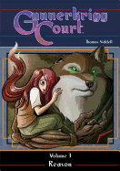 Gunnerkrigg Court, Volume 3: Reason