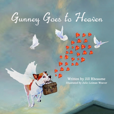 Gunney Goes to Heaven - Rheaume Ccmt, Jill