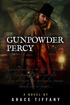 Gunpowder Percy - Tiffany, Grace