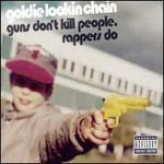 Guns Don't Kill, Rappers Do [#1]