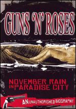 Guns N' Roses: November Rain in Paradise City - 