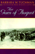 Guns of August - Tuchman, Barbara Wertheim (Preface by), and Massie, Robert K (Foreword by)
