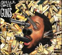 Guns - Quelle Chris