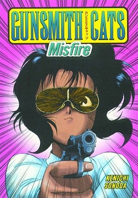 Gunsmith Cats Volume 2: Misfire - Dark Horse Comics