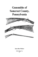 Gunsmiths of Somerset County, Pennsylvania