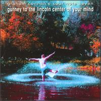 Gurney to the Lincoln Center of Your Mind - Graham Connah's Sour Note Seven