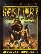 Gurps Bestiary: Monsters, Beasts, and Companions - O'Sullivan, Steffan, and Stephens, Monica (Editor), and Jackson, Steve (Editor)