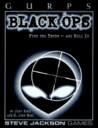 Gurps Black Ops - Ross, S John, and Koke, Jeff, and Punch, Sean M (Contributions by), and Seabolt, Gene (Contributions by)