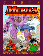 Gurps Mecha: Mighty Battlesuits and Anime Fighting Machines
