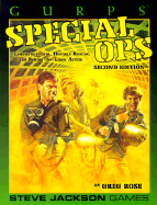 Gurps Special Ops: Counterterrorism, Hostage Rescue, and Behind-The-Lines Action - Rose, Greg, and Punch, Sean (Editor), and Goff, John V (Revised by)