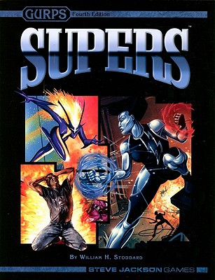 Gurps: Supers - Stoddard, William H, and Vetromile, Andy (Editor)