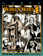 Gurps Who's Who 1: 52 of History's Most Intriguing Characters