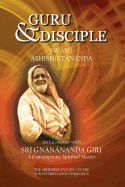 Guru and Disciple: An Encounter with Sri Gnanananda Giri, a Contemporary Spiritual Master