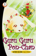 Guru Guru Pon Chan volume 8 - Ikezawa, Satomi