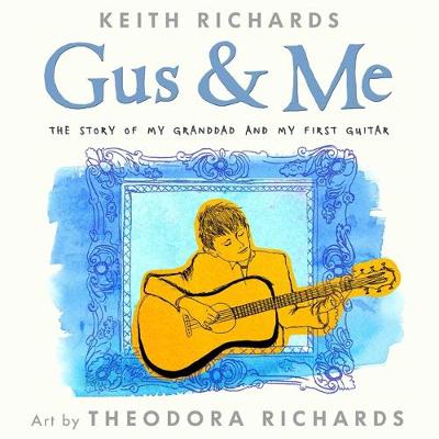 Gus and Me - Richards, Keith