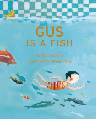 Gus Is a Fish - Babin, Claire