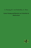 Gustav Freytag und Heinrich von Treitschke im Briefwechsel